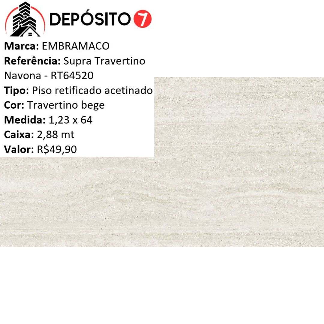 EMBRAMACO PISO 1,23 X 64 RETIFICADO SUPRA TRAVERTINO NAVONA RT64520 (CAIXA COM 2,36 MT)